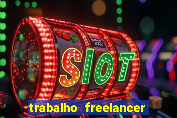 trabalho freelancer online digitador